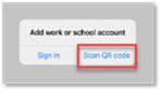 Phone authenticator app with "Add work or school account" confirmation shown. "Scan QR code" option is highlighted.